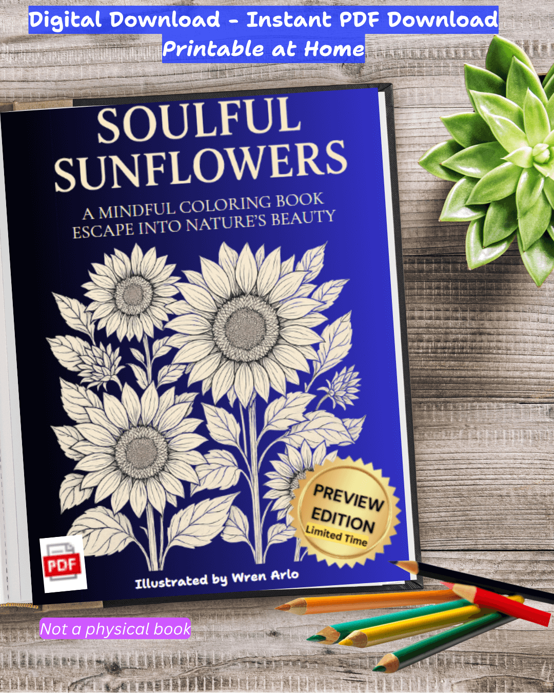 Soulful Sunflowers (Preview Edition -15 Pages, Digital PDF)